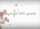 Thomas Was Alone