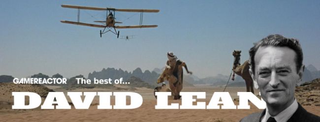 The best of David Lean: Five films every movie fan should watch