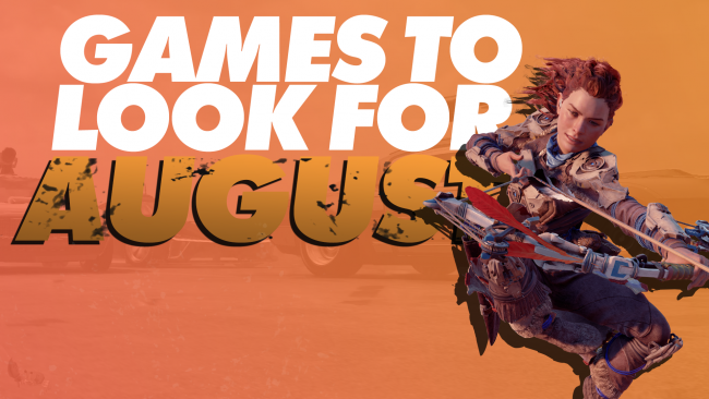 We go through the games you should look for in August