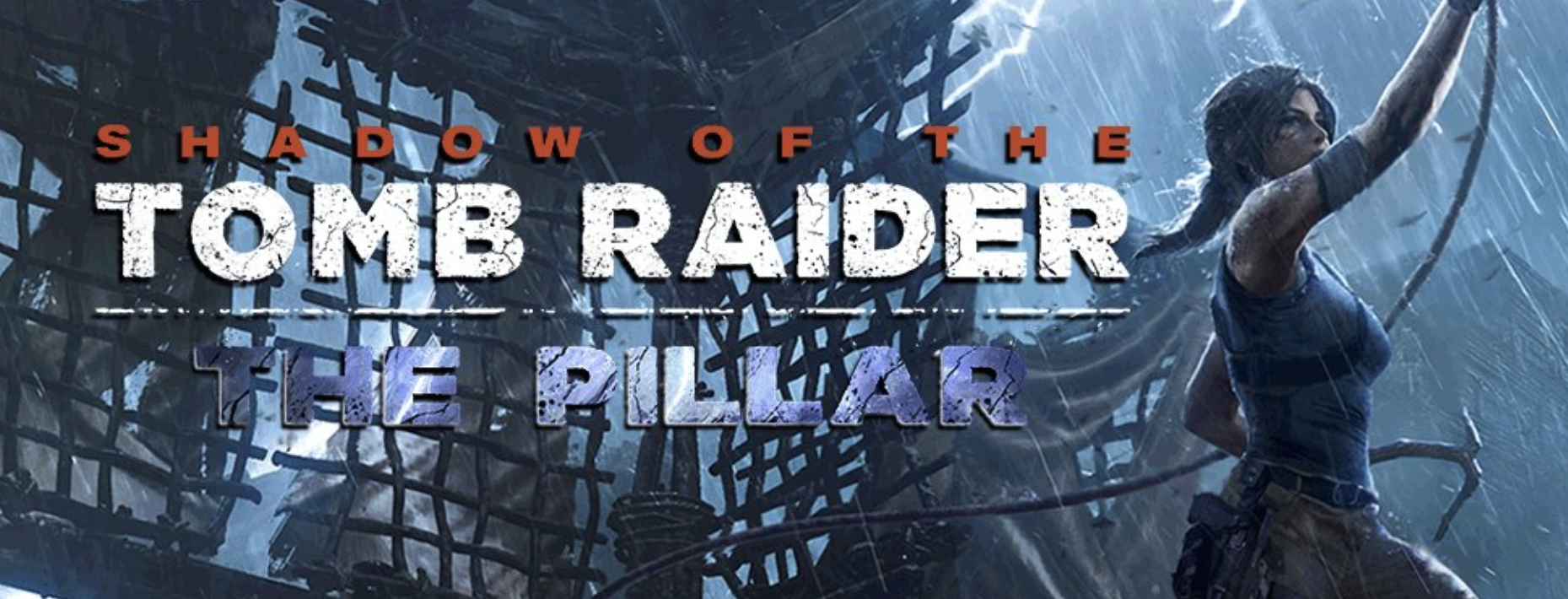 Tomb raider ps4 купить. Shadow of the Tomb Raider: the Pillar. Shadow of the Tomb Raider DLC. Shadow of the Tomb Raider - the Pillar диск. Как спасти белую королеву Shadow of the Tomb Raider.