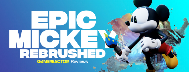 Disney Epic Mickey: Rebrushed - Gamereactor UK