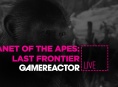 Today on GR Live: Planet of the Apes: Last Frontier