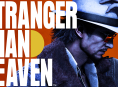 Stranger Than Heaven returns with new gameplay footage and a release window