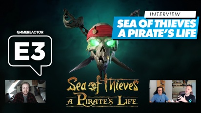 Sea of Thieves: A Pirate's Life - Mike Chapman and Joe Neate Interview