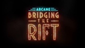 Arcane: Bridging the Rift - Official Clip