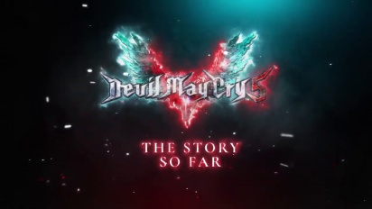 Devil May Cry 5 - The Story So Far