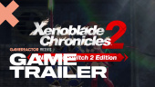 Xenoblade Chronicles 2 - Nintendo Switch 2 Edition Trailer